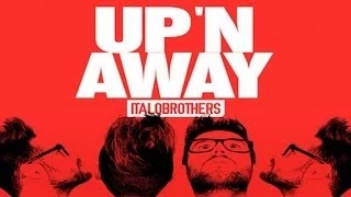 ItaloBrothers - Up 'N Away (Chris Diver Remix) [HANDS UP]