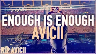 AVICII - Enough is Enough (Don't Give Up On Us) [UNRELEASED 2011 HQ/HD]