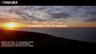 ( nasheed) I WORKED FOR MY DREAM MERCIFUL OF ALLAH