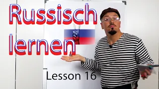 Russisch lernen mit Onkel Wowa - Lesson 16