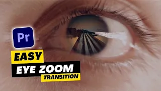 Zoom Through Eye Transition | Premiere Pro Tutorial