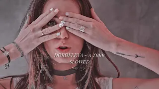 dorofeeva - a tebe (slowed)