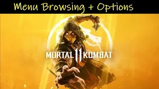 Mortal Kombat 11 | Menu Browsing + Options + Roster [No Gameplay]