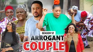 ARROGANT COUPLE (SEASON 12) (NEW MOVIE) - 2021 LATEST NIGERIAN NOLLYWOOD MOVIES