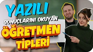 Yazılı Sonuçlarını Okuyan 7 Öğretmen Tipi 👨🏻‍💼👩🏻‍💼