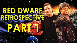 Red Dwarf (Series 1-8) Retrospective/Review, Part 1