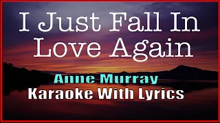 I JUST FALL IN LOVE AGAIN -  Anne Murray : KARAOKE WITH LYRICS