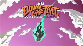 KSI- “Down like that” but it’s only Lil Baby