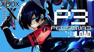 Persona 3 Reload (Xbox Series X) First 2 Hours of Gameplay [4K 60FPS]