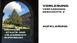 Verfassungsgeschichte 2 Vorlesung 4: Aufklärung