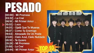 Pesado 2023 MIX - Top 10 Best Songs - Greatest Hits - Full Album