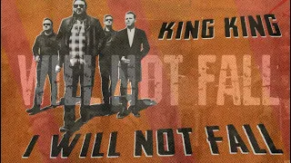 King King · I Will Not Fall [ Lyric Video ]