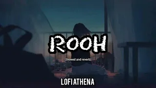 Rooh - tej gill ( slowed and reverb) || lofi Athena