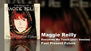 Maggie Reilly - Everytime We Touch (2021 Version) (Past Present Future)