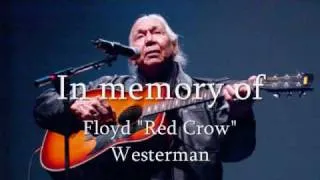 Floyd "Red Crow" Westerman -Just Another Holy Man (Live)