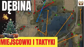 Miejscówki/OP Pozycje i Taktyki Na  Mapie Dębina W World Of Tanks + Giveaway!!!