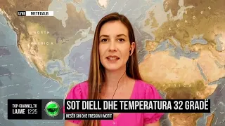 Top Channel/ Sot diell dhe temperatura 32 gradë, nesër shi dhe freskim i motit