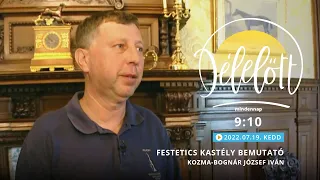 Festetics Kastély bemutató - Kozma-Bognár József Iván - 2022.07.19. - Délelőtt Keszthelyen