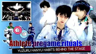 Athlete pregame rituals - skating, hockey, NBA, sports | Yuzuru Hanyu habits behind the stage