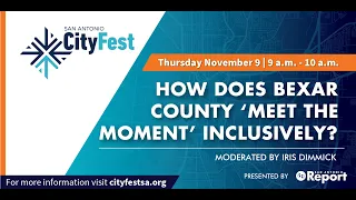 How Does Bexar County ‘Meet the Moment’ Inclusively