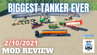 BIGGEST TANKER EVER - Mod Review for 2/10/2021 - Farming Simulator 19