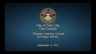 City of Daly City City Council Regular Meeting (virtual) – 09/13/2021