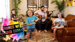 Colt Clark and the Quarantine Kids play "Things We Said Today"