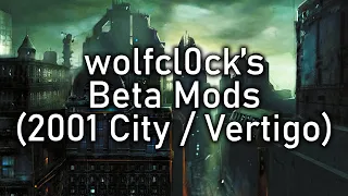 Wolfcl0ck's Half-Life 2 Beta Mods (2001 City / Vertigo)