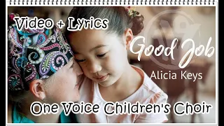 Lyric Video | Good Job - One Voice Children's Choir Cover | Alicia Keys