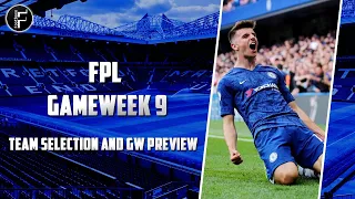 FPL GW9 PREVIEW | FPL 2019/20 Gameweek 9 Team Selection