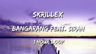 SKRILLEX - Bangarang feat. Sirah 🎤 (1 hour loop)