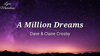 A Million Dreams - Dave & Claire Crosby Cover (Lyrics)