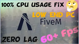 Five M 100 CPU usage Fix Zero Lag in Low End pc