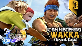 FINAL FANTASY X - HD Remaster #3 | "O Vilarejo de Besaid!" - [PC - Steam] | Leg. - PT-BR