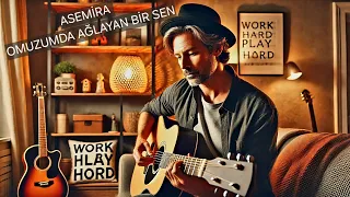 OMUZUMDA AĞLAYAN BİR SEN - Asemira Akustik Cover