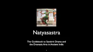 Asian Art Lecture 5, India: The Natyasastra