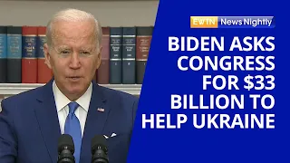 President Biden Asks Congress for $33 Billion to Help Ukraine | EWTN News Nightly