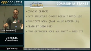 CppCon 2016: Dan Higgins “Using STL containers efficiently"