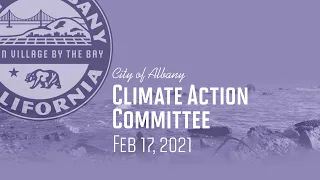 Climate Action Committee - Feb. 17, 2021