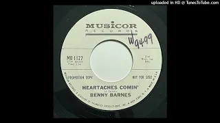 Benny Barnes - Heartaches Comin'   - Musicor MU 1127