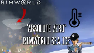 ABSOLUTE ZERO // Rimworld Sea Ice Challenge P1