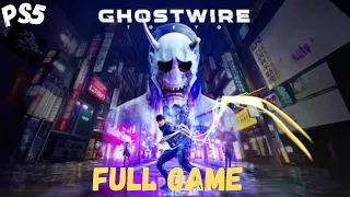 GHOSTWIRE TOKYO Gameplay Walkthrough FULL GAME (No Commentary)