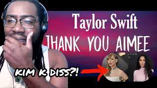 NAIA Reacts | Taylor Swift - thanK you aIMee (KIM K DISS?!)