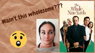 THE WHOLE NINE YARDS (2000) *Reaction!* FIRST TIME WATCHING!!! *I'm back guys!!!!*