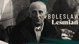 Bolesław Leśmian | W powiększeniu