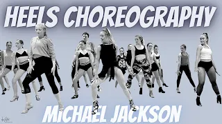 HEELS CHOREOGRAPHY || DANGEROUS || MICHAEL JACKSON ||