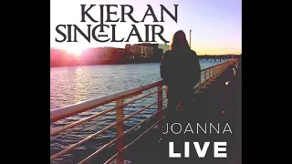 Kieran Sinclair - Joanna [Live in Paisley]