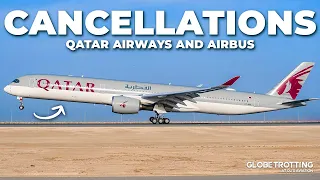 CANCELLATIONS - Airbus And Qatar Airways