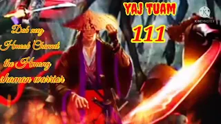 yaj tuam the hmong shaman warrior (part 111)16/9/2021