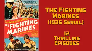 The Fighting Marines 1935 serial